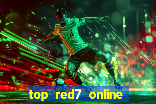 top red7 online slot sites