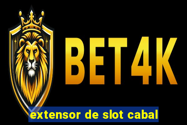 extensor de slot cabal