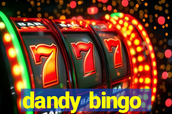 dandy bingo