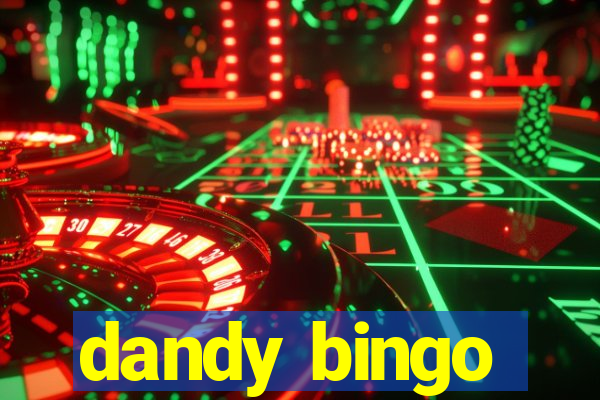 dandy bingo