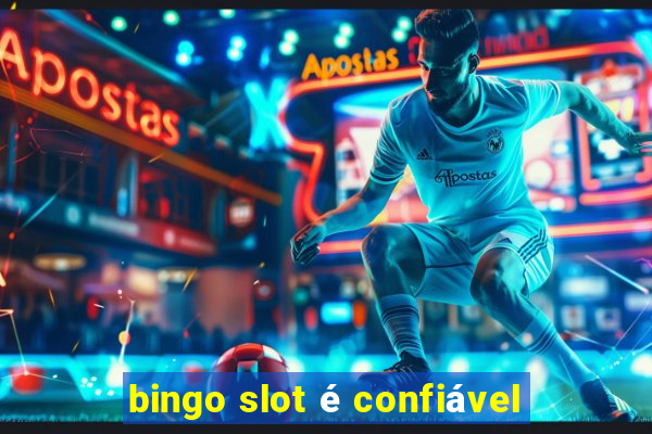 bingo slot é confiável