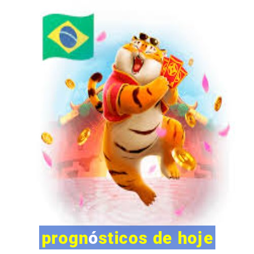 prognósticos de hoje