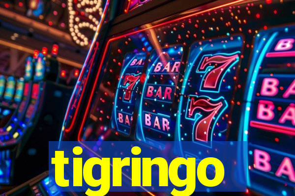 tigringo