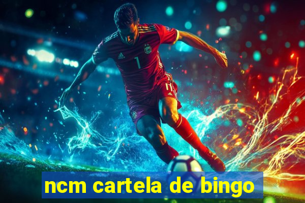 ncm cartela de bingo