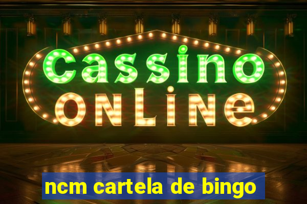 ncm cartela de bingo