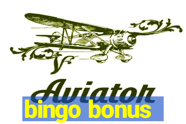 bingo bonus