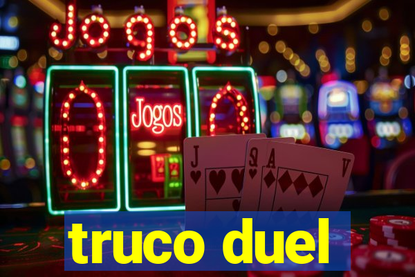 truco duel