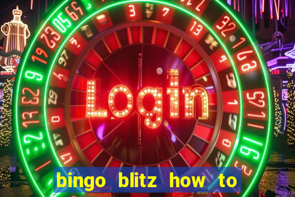 bingo blitz how to level up fast