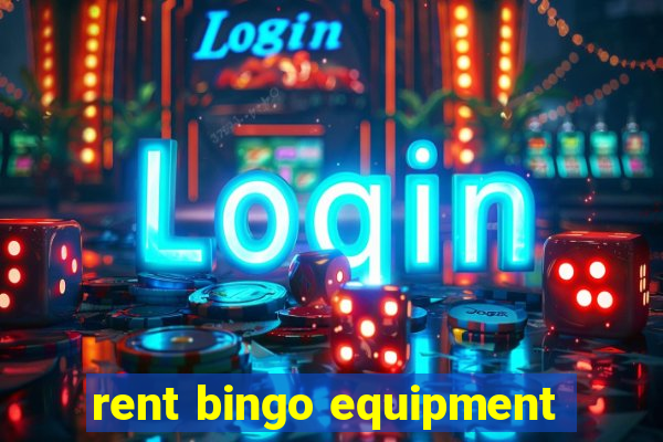 rent bingo equipment