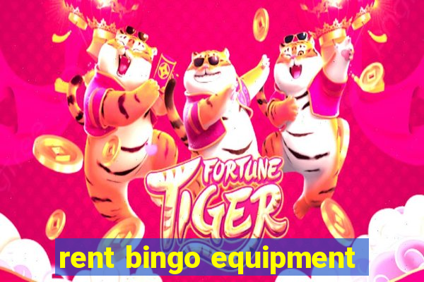 rent bingo equipment