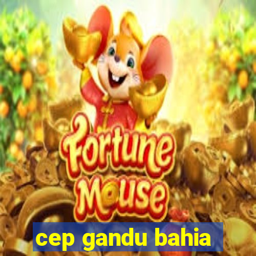 cep gandu bahia