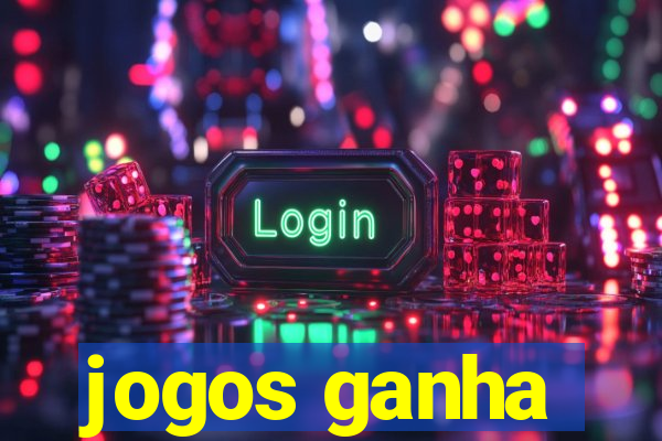 jogos ganha