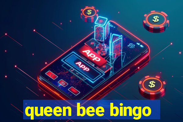 queen bee bingo