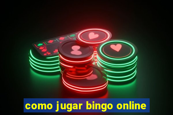 como jugar bingo online