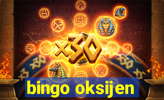 bingo oksijen