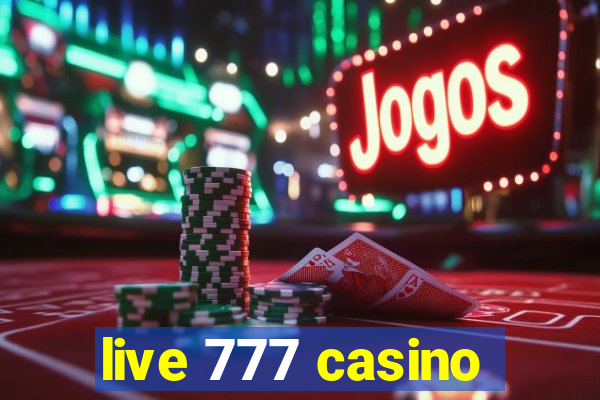 live 777 casino