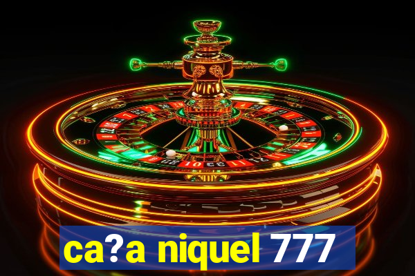 ca?a niquel 777