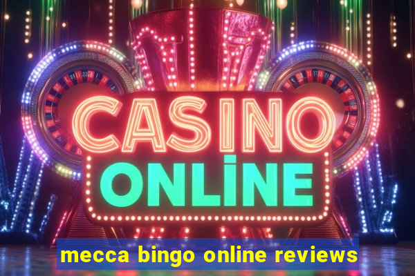 mecca bingo online reviews