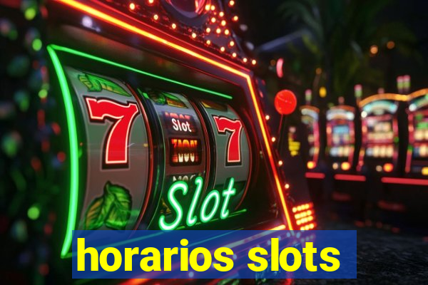 horarios slots