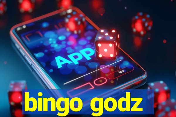 bingo godz