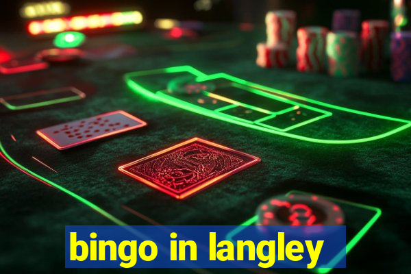 bingo in langley