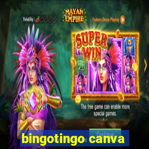 bingotingo canva