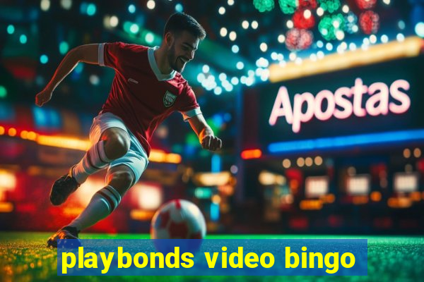 playbonds video bingo