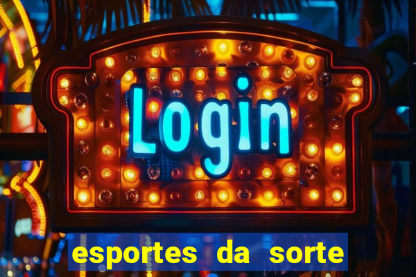 esportes da sorte promo code