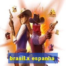 brasil.x espanha