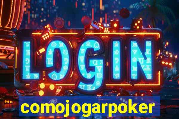 comojogarpoker