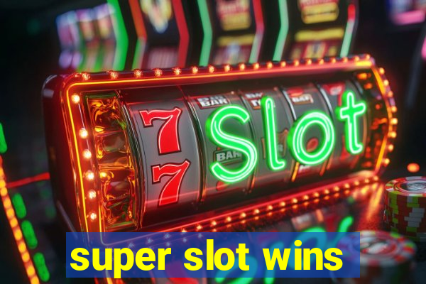 super slot wins