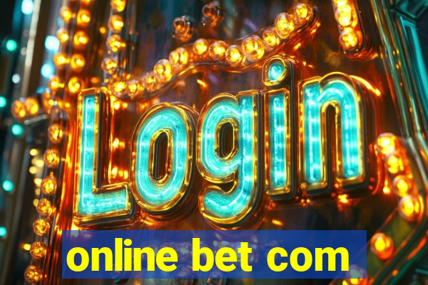 online bet com