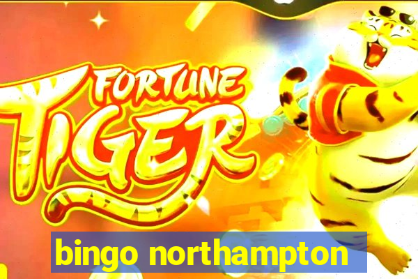 bingo northampton