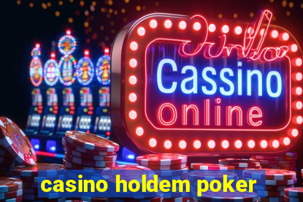 casino holdem poker