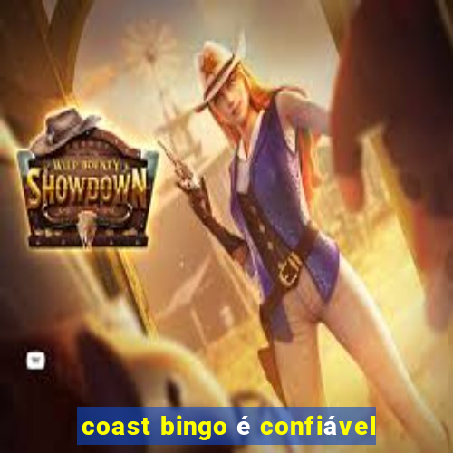 coast bingo é confiável