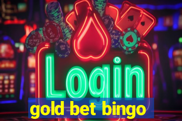 gold bet bingo