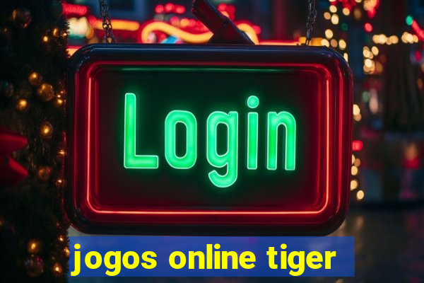 jogos online tiger