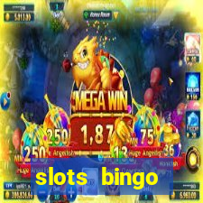 slots  bingo