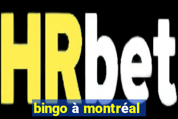 bingo à montréal