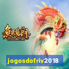 jogosdofriv2018