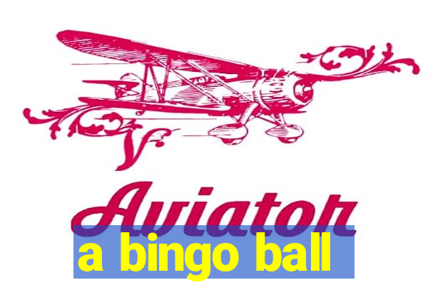 a bingo ball