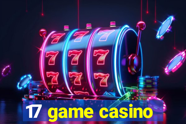 17 game casino