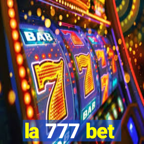 la 777 bet