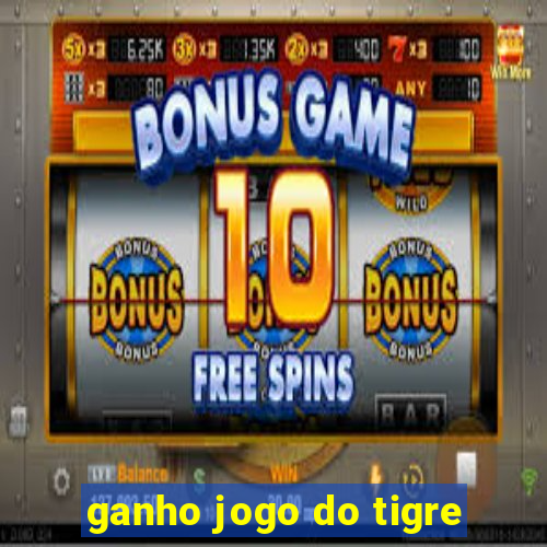 ganho jogo do tigre