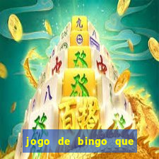 jogo de bingo que paga dinheiro de verdade