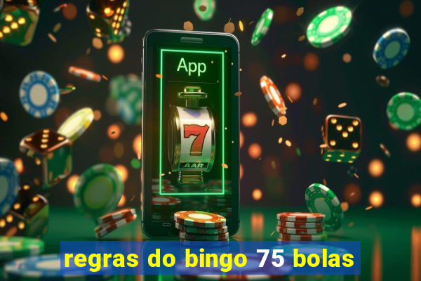 regras do bingo 75 bolas