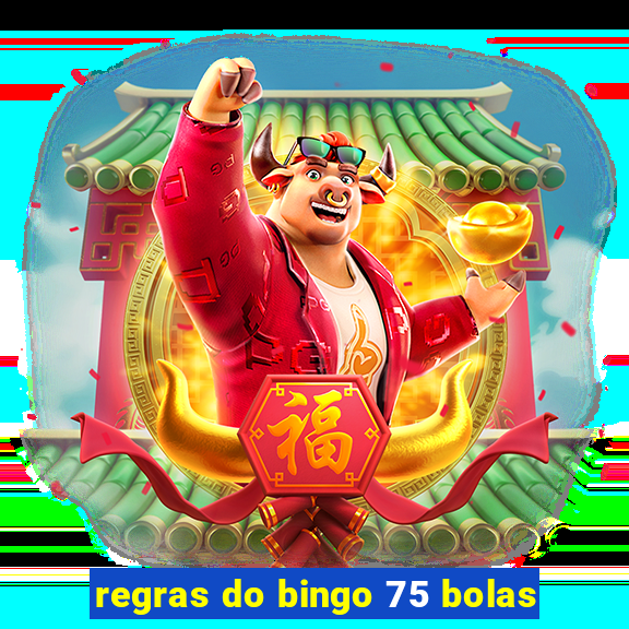 regras do bingo 75 bolas