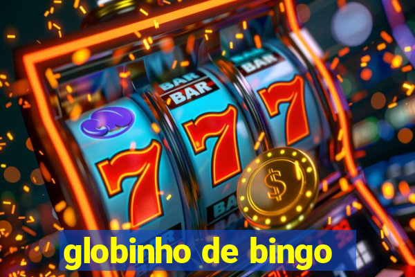 globinho de bingo