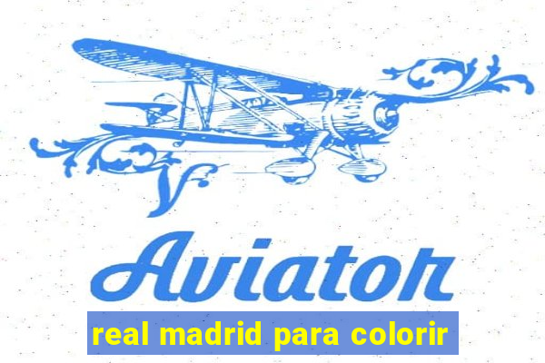 real madrid para colorir