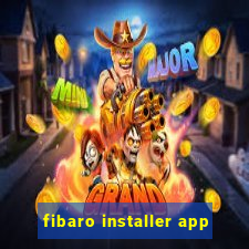 fibaro installer app